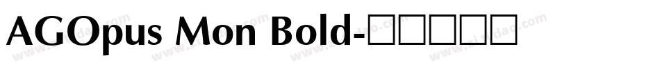 AGOpus Mon Bold字体转换